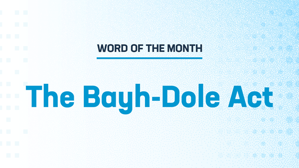 Graphic with Word of the Month: The Bayh-Dole Act