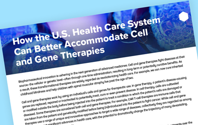 How the US Health Care System Can Better Accommodate Cell and Gene Therapies